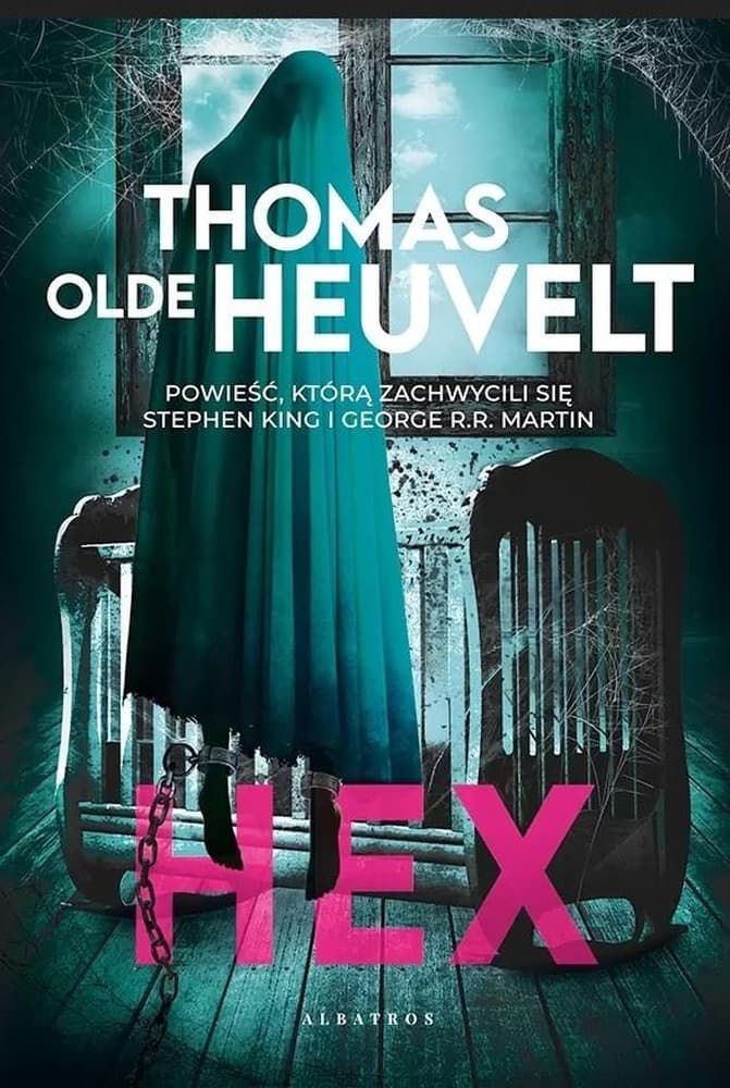 Hex - Thomas Olde Heuvelt - mroczna powieść grozy