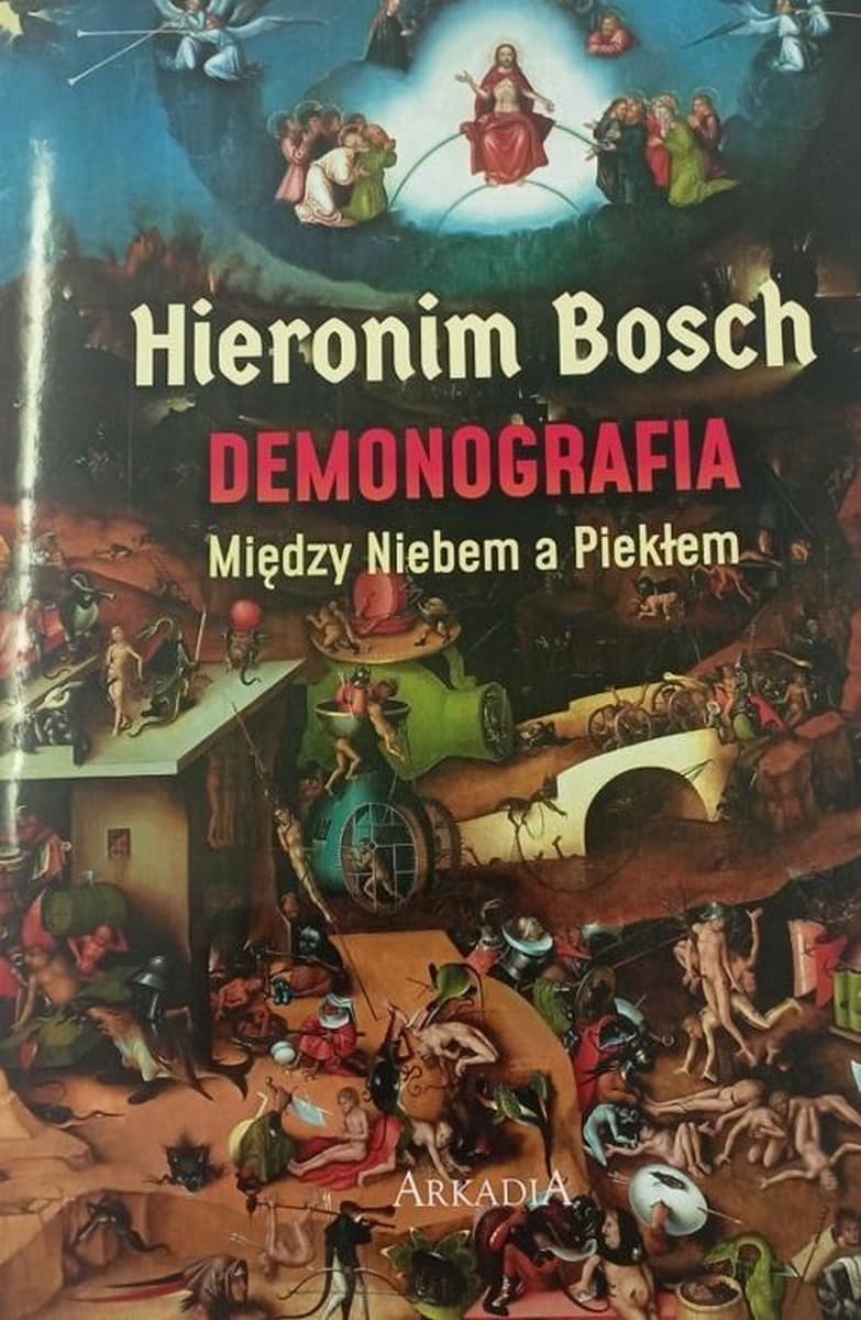 Hieronim Bosch Demonografia Luba Ristujczina Arkadia 2023