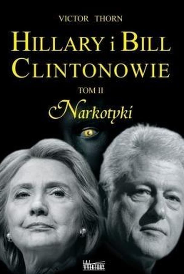 Hillary i Bill Clintonowie T.2 Narkotyki