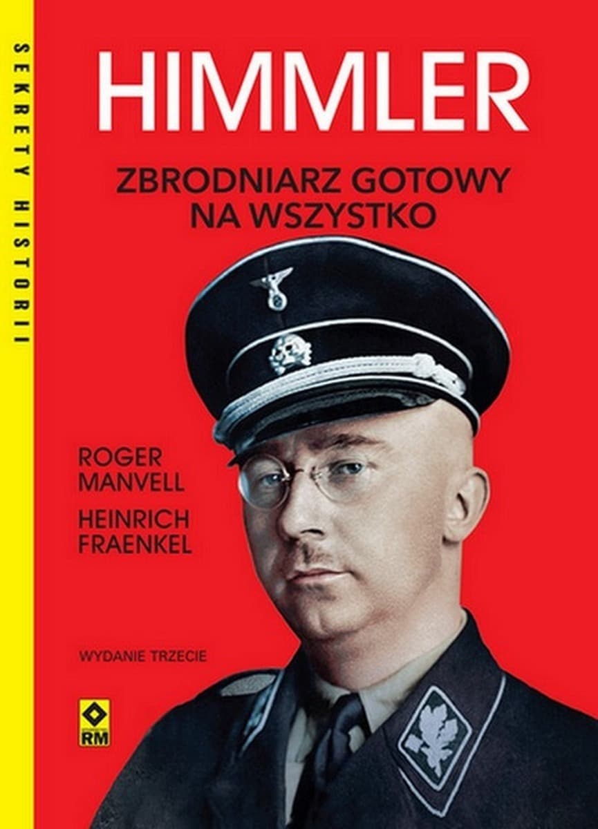 Himmler Zbrodniarz gotowy na wszystko wydanie 2025