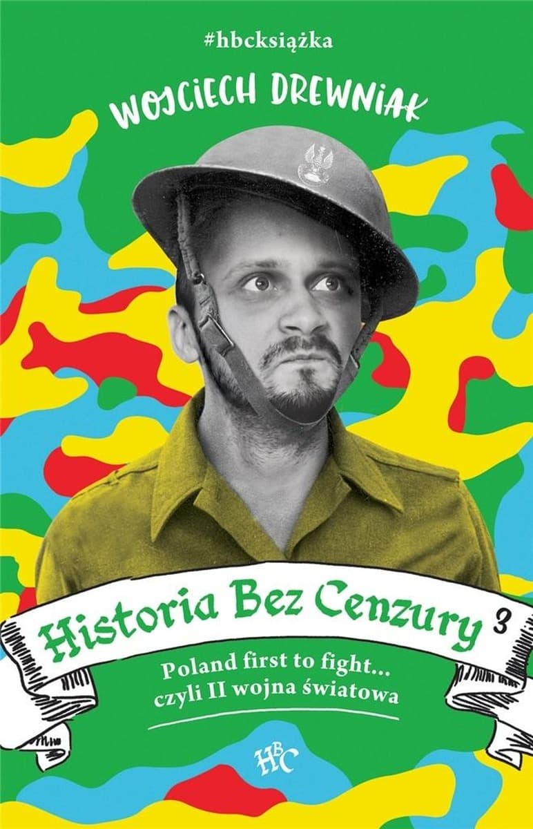 Historia bez cenzury II wojny światowej wydanie 2022