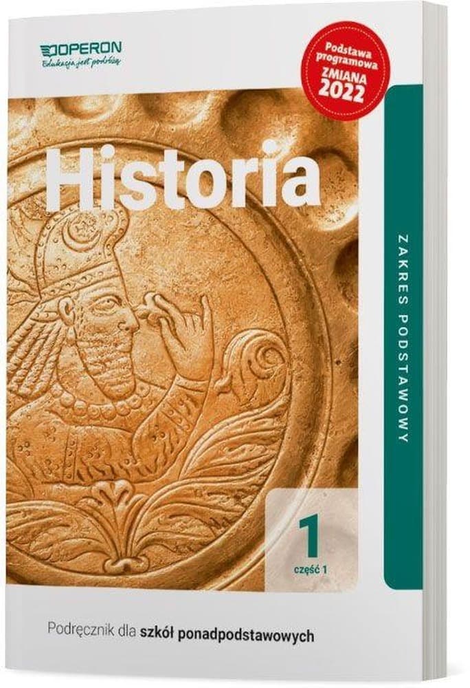Historia dla Liceum i Technikum Klasa 1 Zakres Podstawowy Wydanie 2022