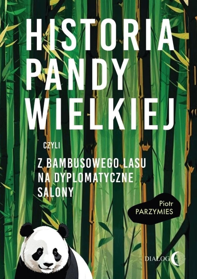 Historia pandy wielkiej z bambusowego lasu Piotr Parzymies