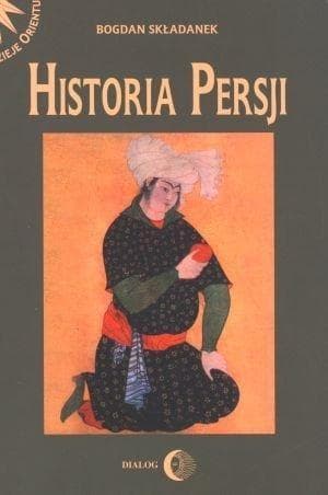 Historia Persji Tom 2 Od najazdu Arabów do końca XV wieku