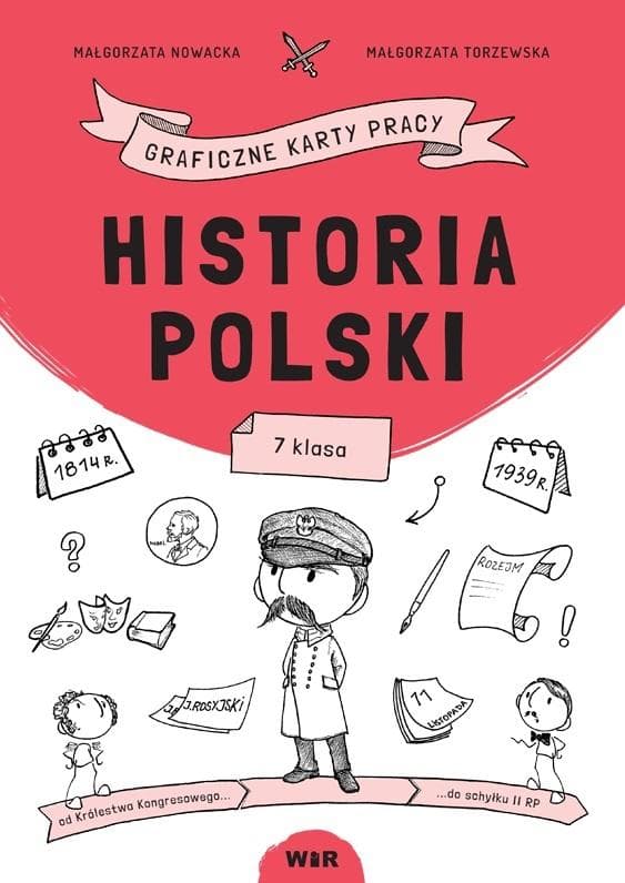 Graficzne karty pracy Historia Polski dla klasy 7