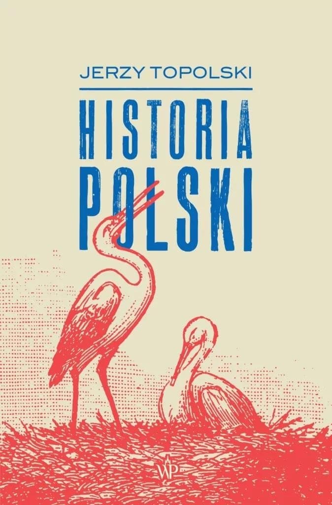 Historia Polski wydanie 2022 - kompleksowe opracowanie dziejów