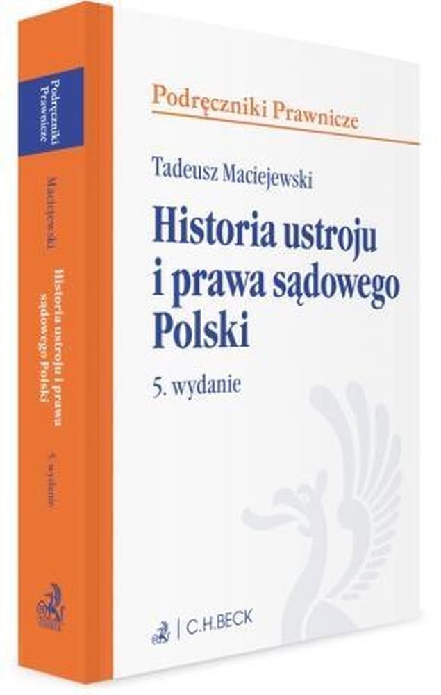 Historia ustroju i prawa sądowego Polski wydanie 5