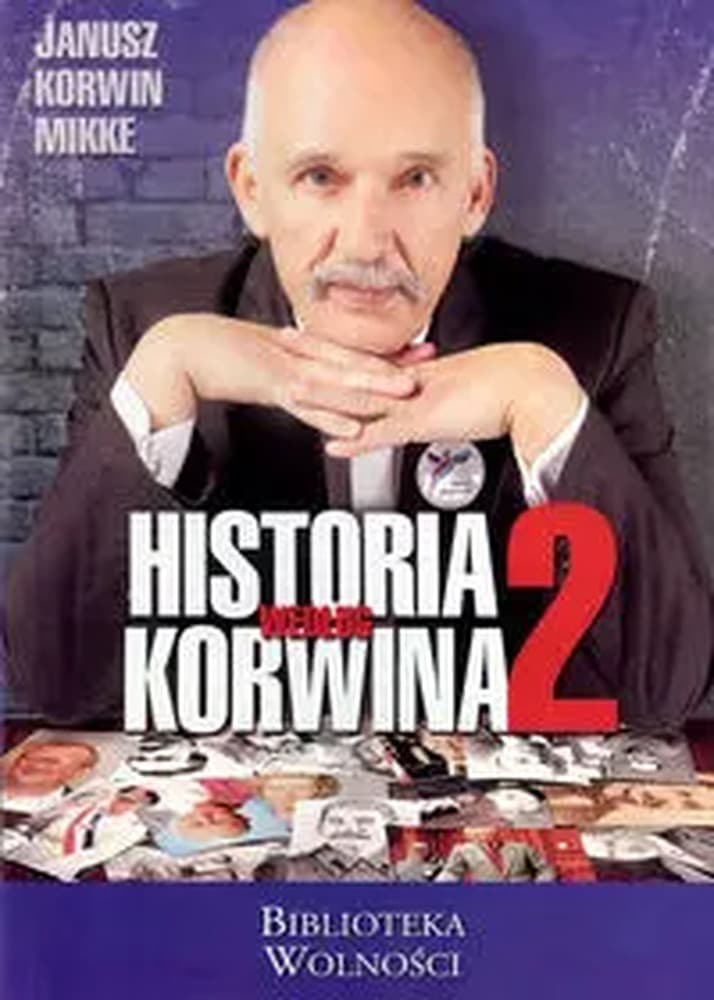 Historia według Korwina tom 2: Felietony i tezy