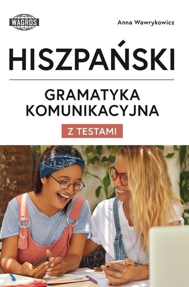 Hiszpański Gramatyka komunikacyjna z testami