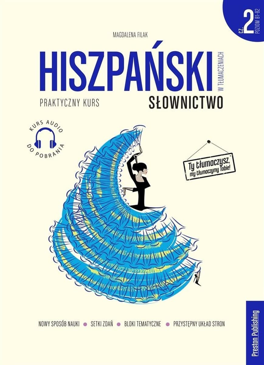 Hiszpański w tłumaczeniach Słownictwo i Ćwiczenia B1-B2