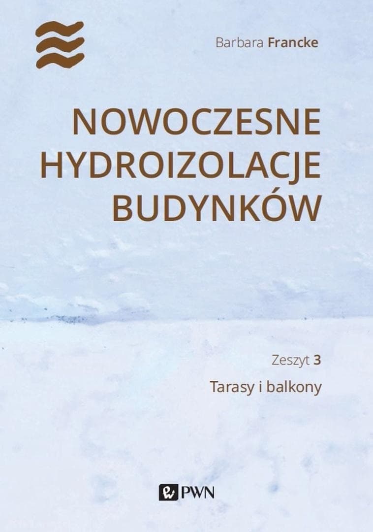 Hydroizolacja budynków tarasy i balkony Barbara Francke