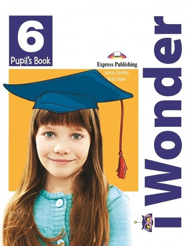 Express Publishing I Wonder 6 Podręcznik do nauki języka angielskiego dla dzieci w wieku 4-6 lat z eBookiem