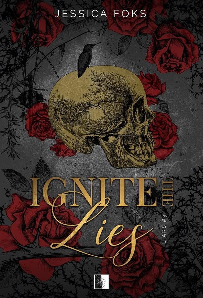 Ignite the Lies. Liars 3 - Powieść dla dorosłych