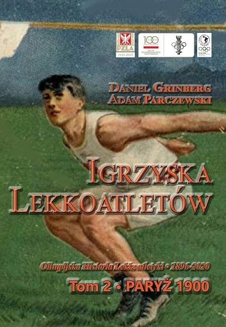Igrzyska lekkoatletyczne T.2 Paryż 1900 - Daniel Grinberg, Adam Parczyński