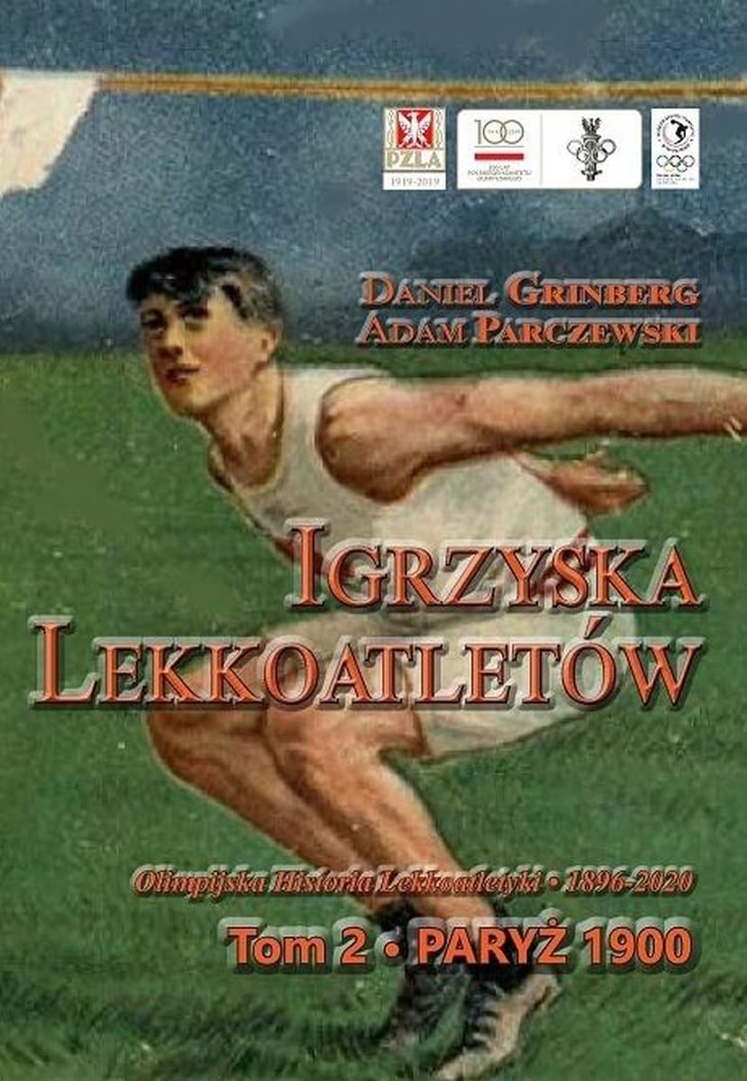 Igrzyska lekkoatletyczne T.2 Paryż 1900 - Daniel Grinberg, Adam Parczyński