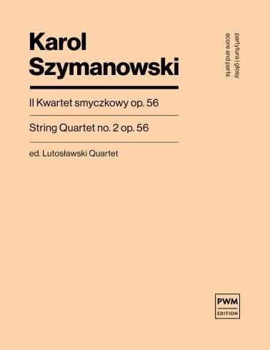 II Kwartet smyczkowy op. 56 Karol Szymanowski nuty 96 stron
