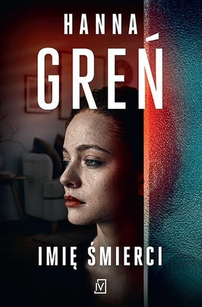Imię śmierci Hanna Greń thriller o toksycznych relacjach