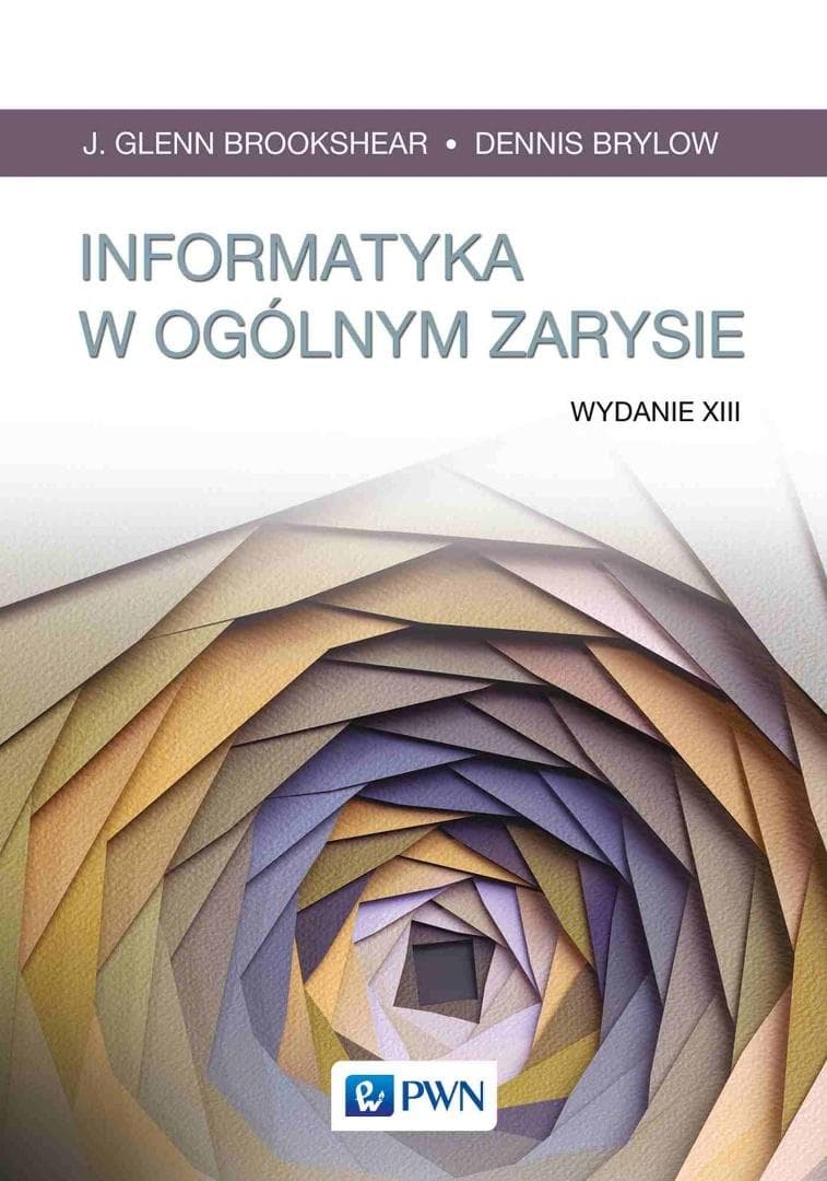 Informatyka w ogólnym zarysie wydanie 2022 podręcznik dla studentów