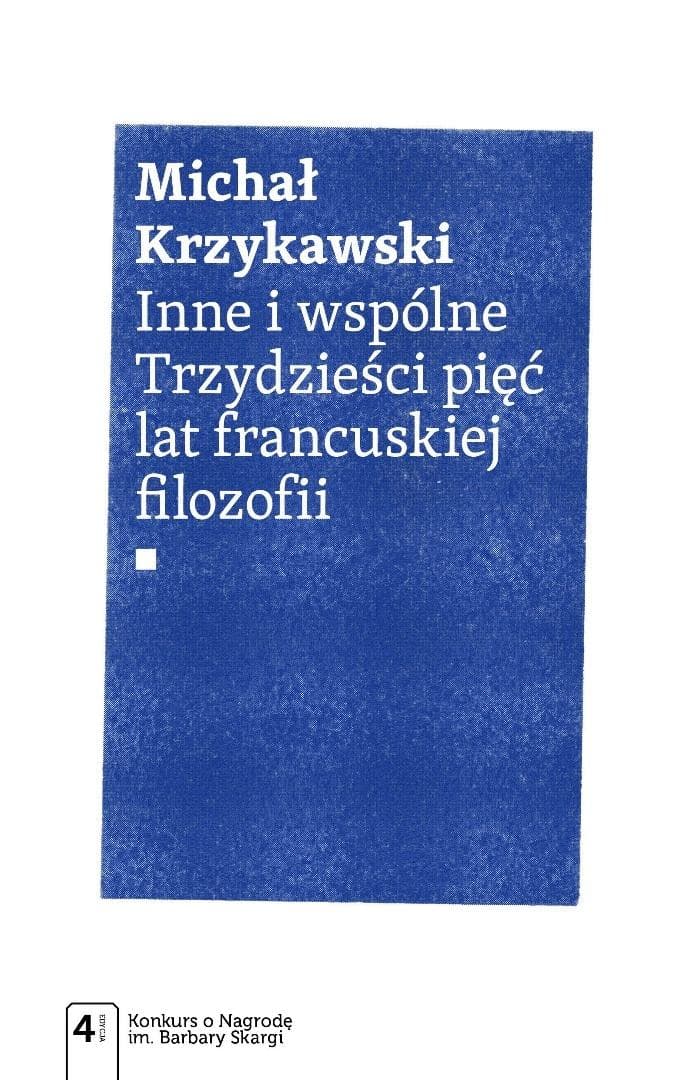 Inne i wspólne. Trzydzieści pięć lat francuskiej filozofii - Michał Krzykawski