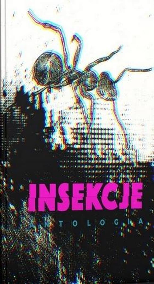 Insekcje. Antologia - red. Marta Sobiecka