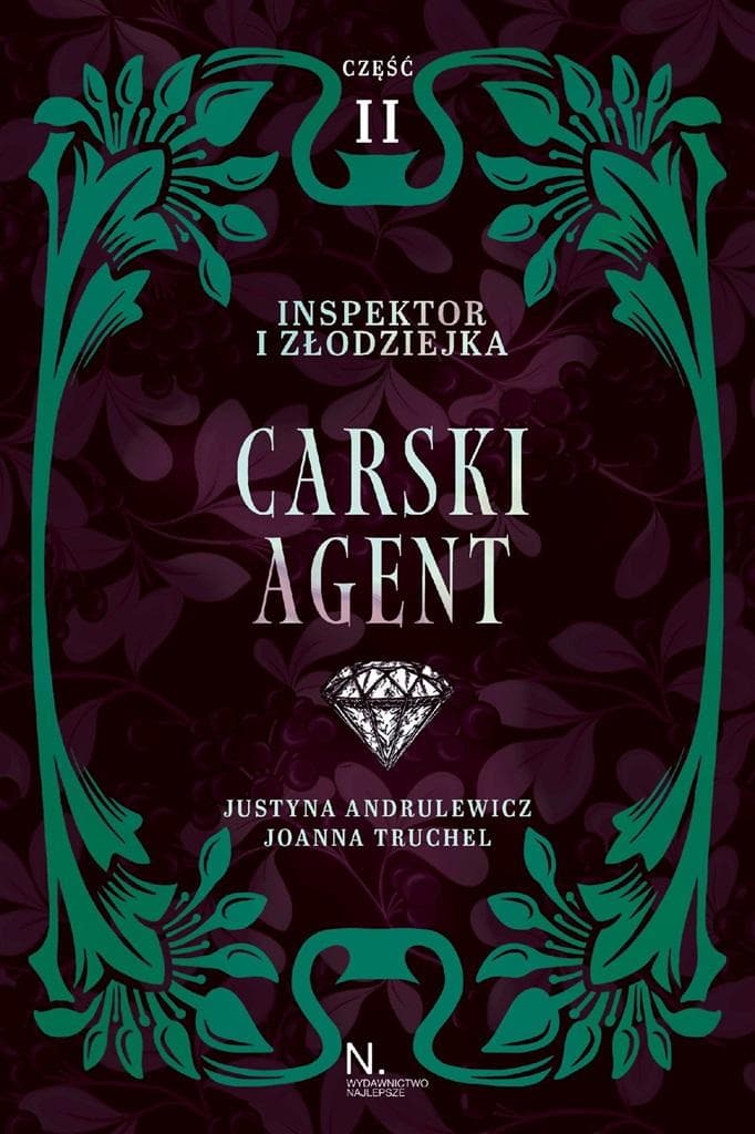 Inspektor i Złodziejka T.1 Carski Agent cz.2 - Justyna Andrulewicz, Joanna Truchel
