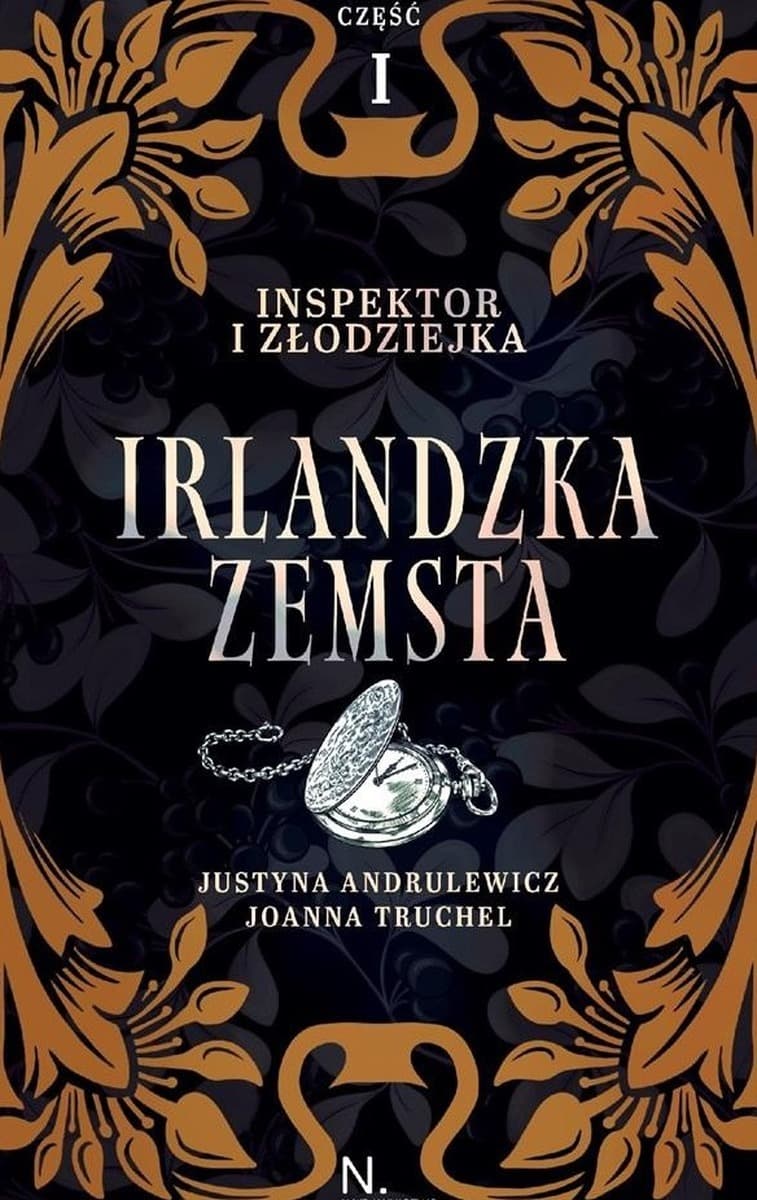Inspektor i Złodziejka T.1 Irlandzka Zemsta cz.1 - Justyna Andrulewicz, Joanna Truchel