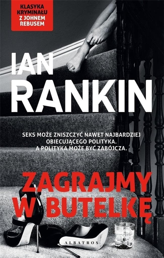 Inspektor Rebus T.4 Zagrajmy w butelkę Ian Rankin