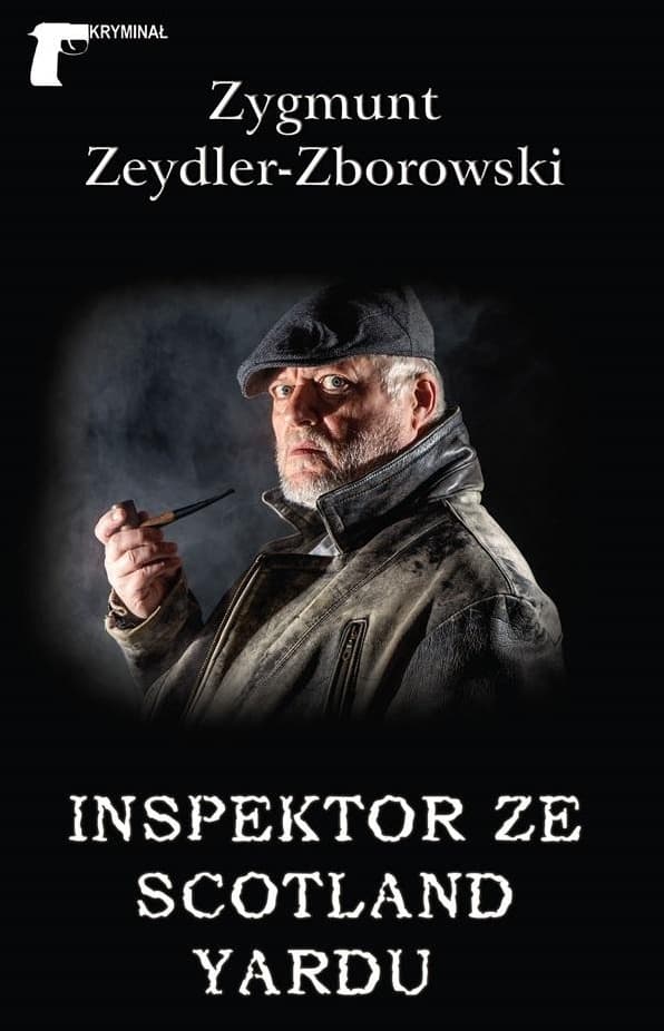 Inspektor ze Scotland Yardu - Zygmunt Zeydler-Zborowski - kryminalna powieść