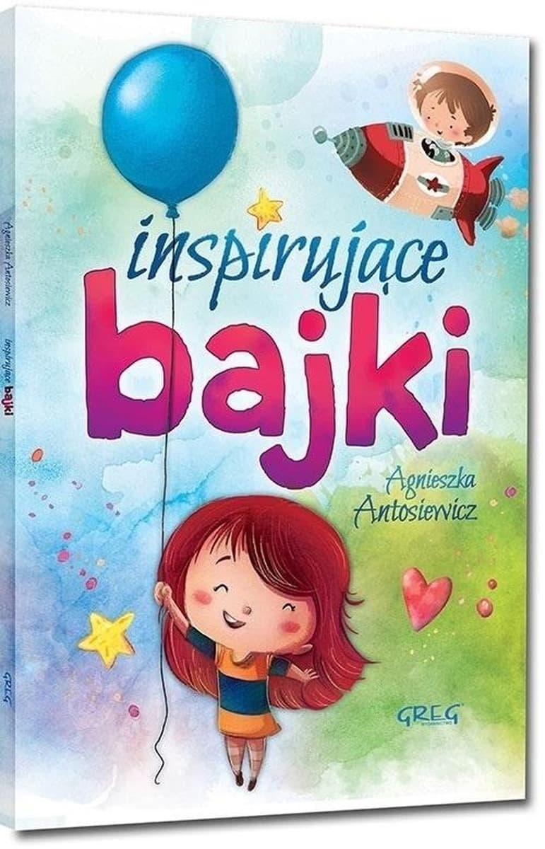 Inspirujące bajki dla dzieci z pięknymi ilustracjami