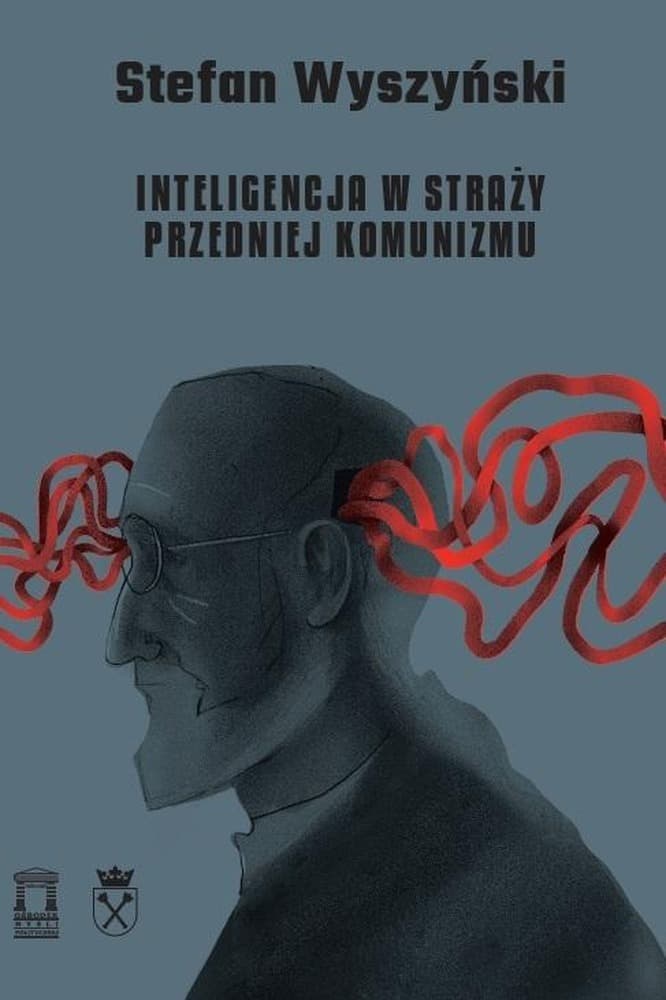 Inteligencja w straży przedniej komunizmu - Stefan Wyszyński