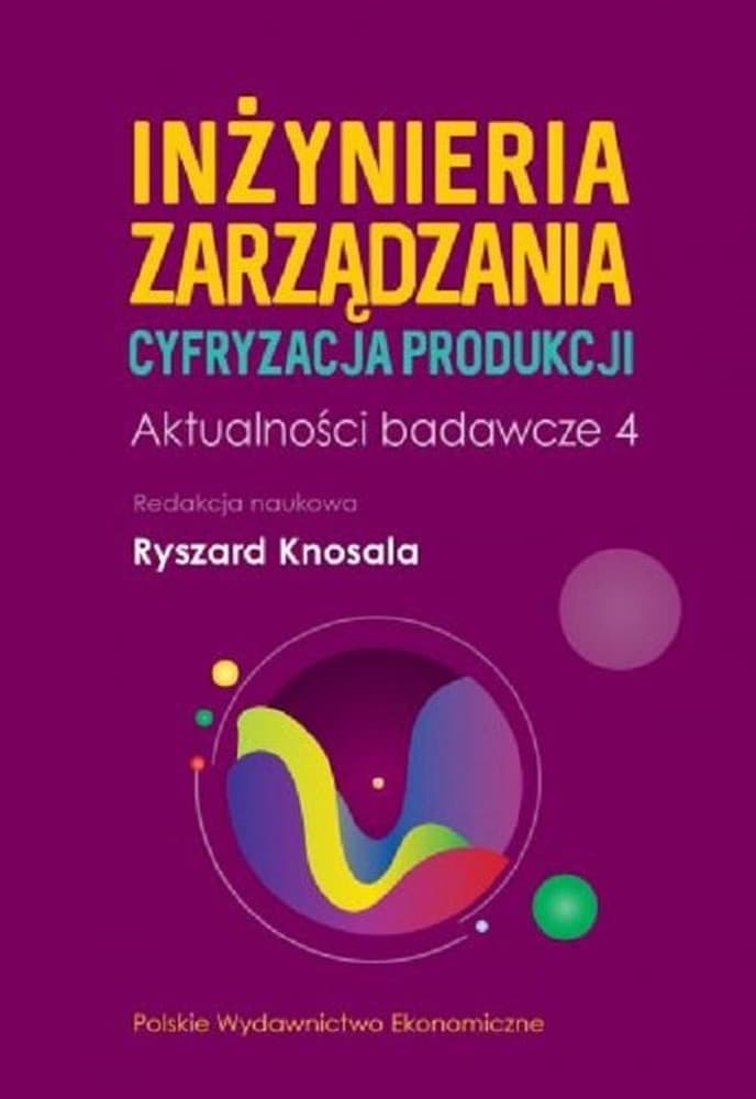 Inżynieria Zarządzania Cyfryzacja Produkcji wydanie 4