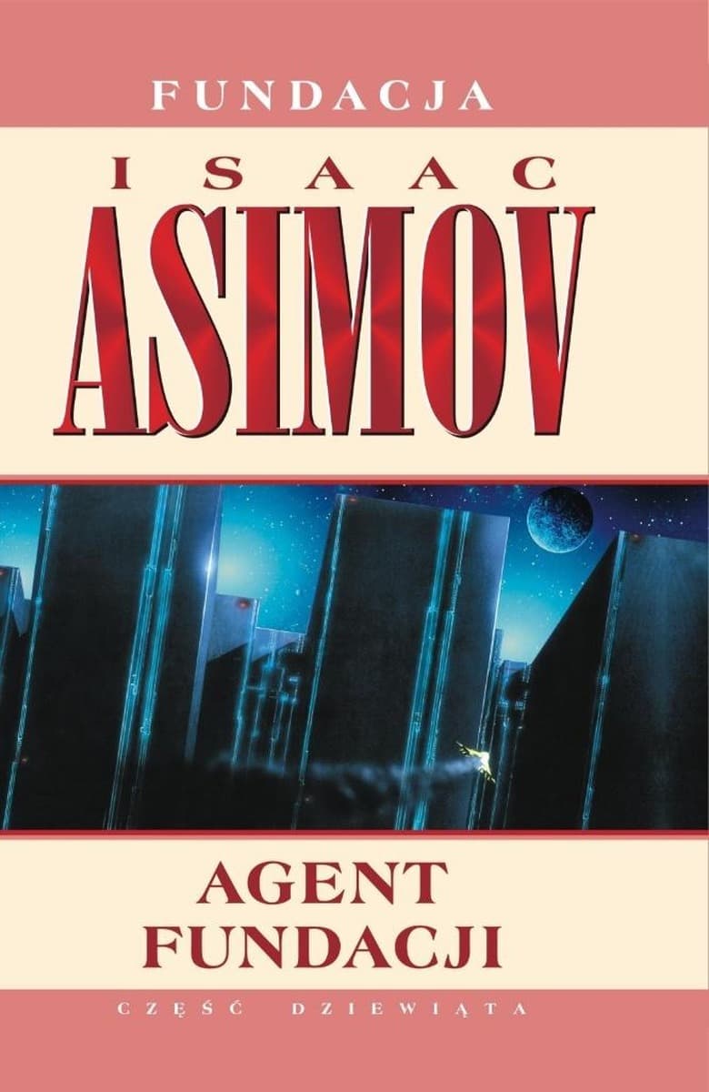 Isaac Asimov Agent Fundacji Tom 9 wydanie 2025