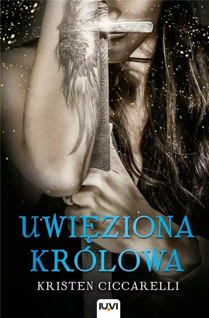 Iskari Tom 2 Uwięziona Królowa Kristen Ciccarelli