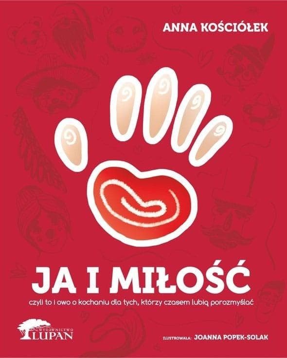 Ja i miłość - Anna Kościółek, Joanna Popek-Solak
