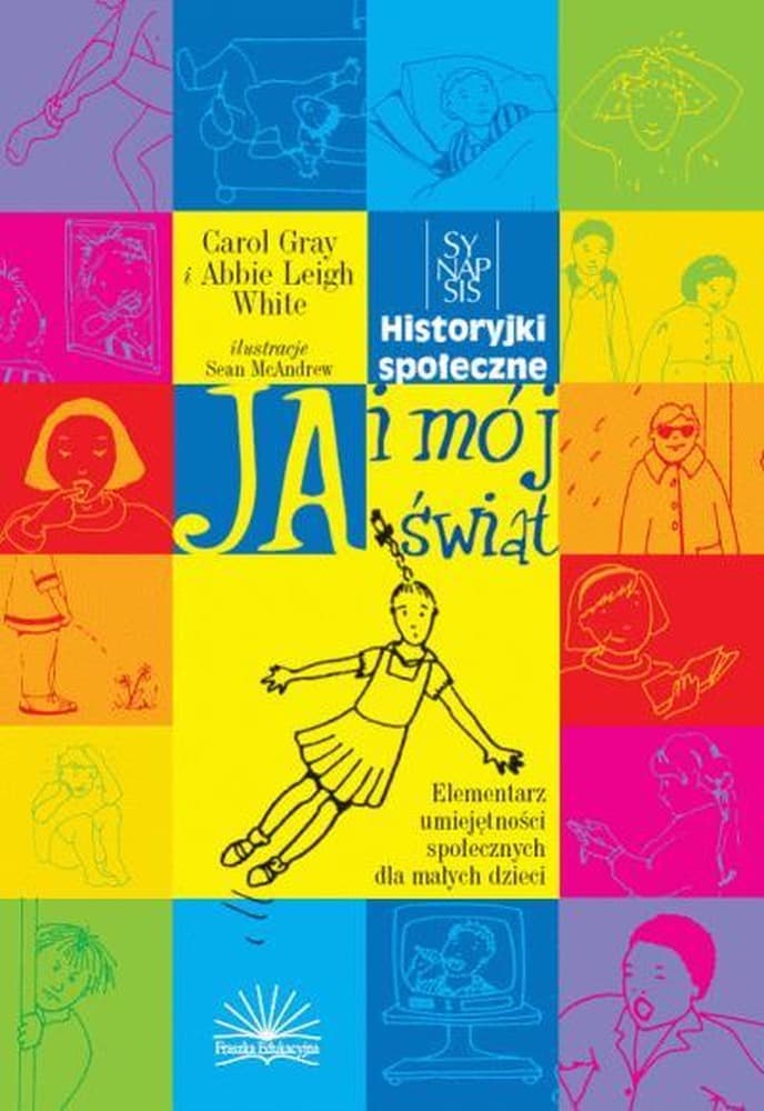 Ja i mój świat. Historyjki społeczne dla dzieci z autyzmem