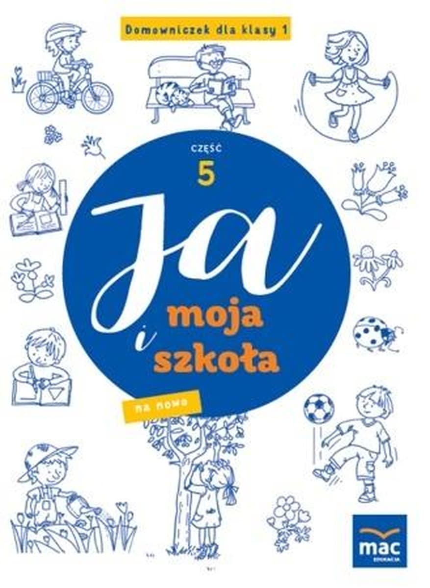 Ja i Moja Szkoła na nowo Domowniczek SP 1 cz.5 Jolanta Faliszewska