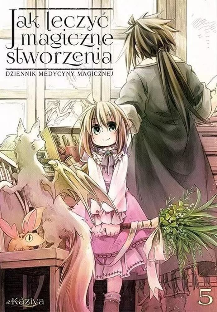 Jak leczyć magiczne stworzenia Tom 5 (manga) - Kaziya