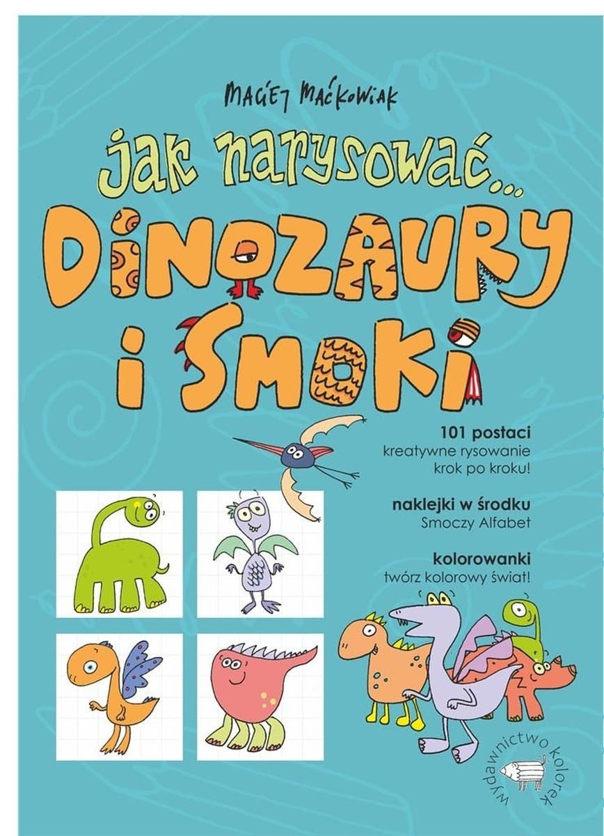 Jak narysować... dinozaury i smoki