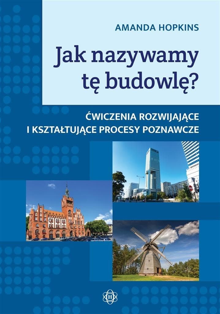Jak nazywamy tę budowlę? Książka edukacyjna dla dzieci