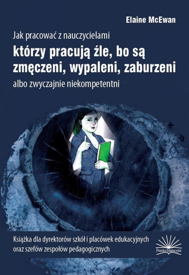 Poradnik dla dyrektorów szkół - Jak pracować z nauczycielami