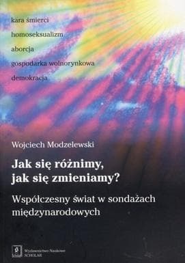 Jak się różnimy jak się zmieniamy? - Wojciech Modzelewski książka socjologiczna 132 strony