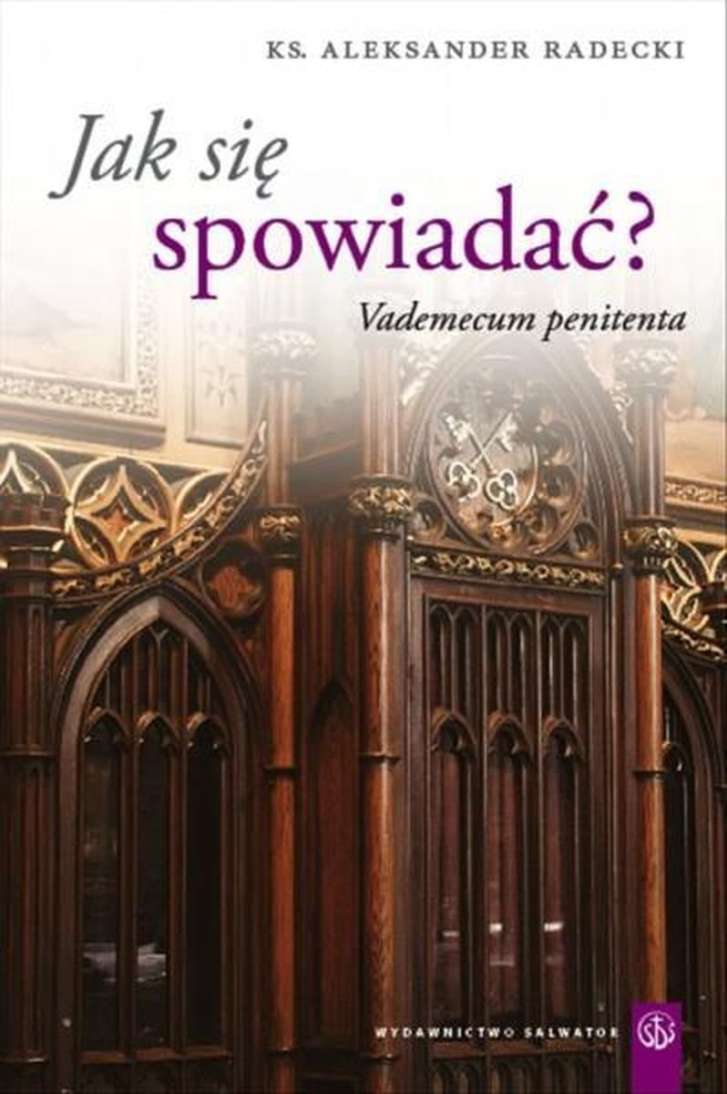 Jak się spowiadać? Poradnik dla penitentów