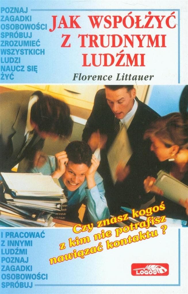Jak współżyć z trudnymi ludźmi - poradnik psychologiczny
