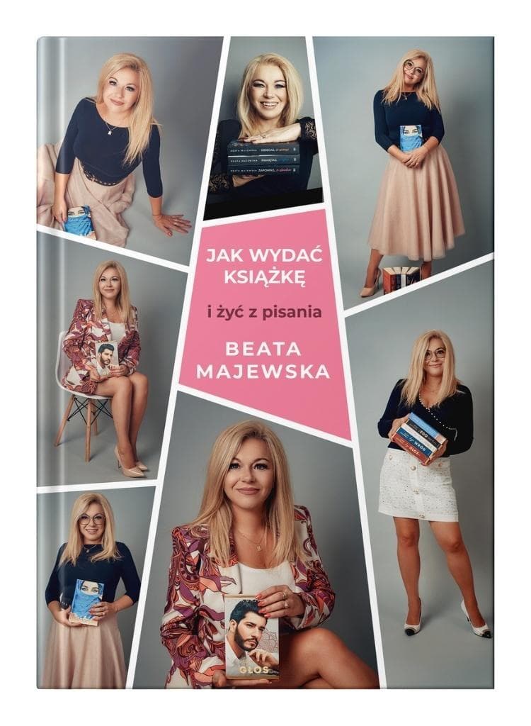 Jak wydać książkę i żyć z pisania - poradnik Beaty Majewskiej