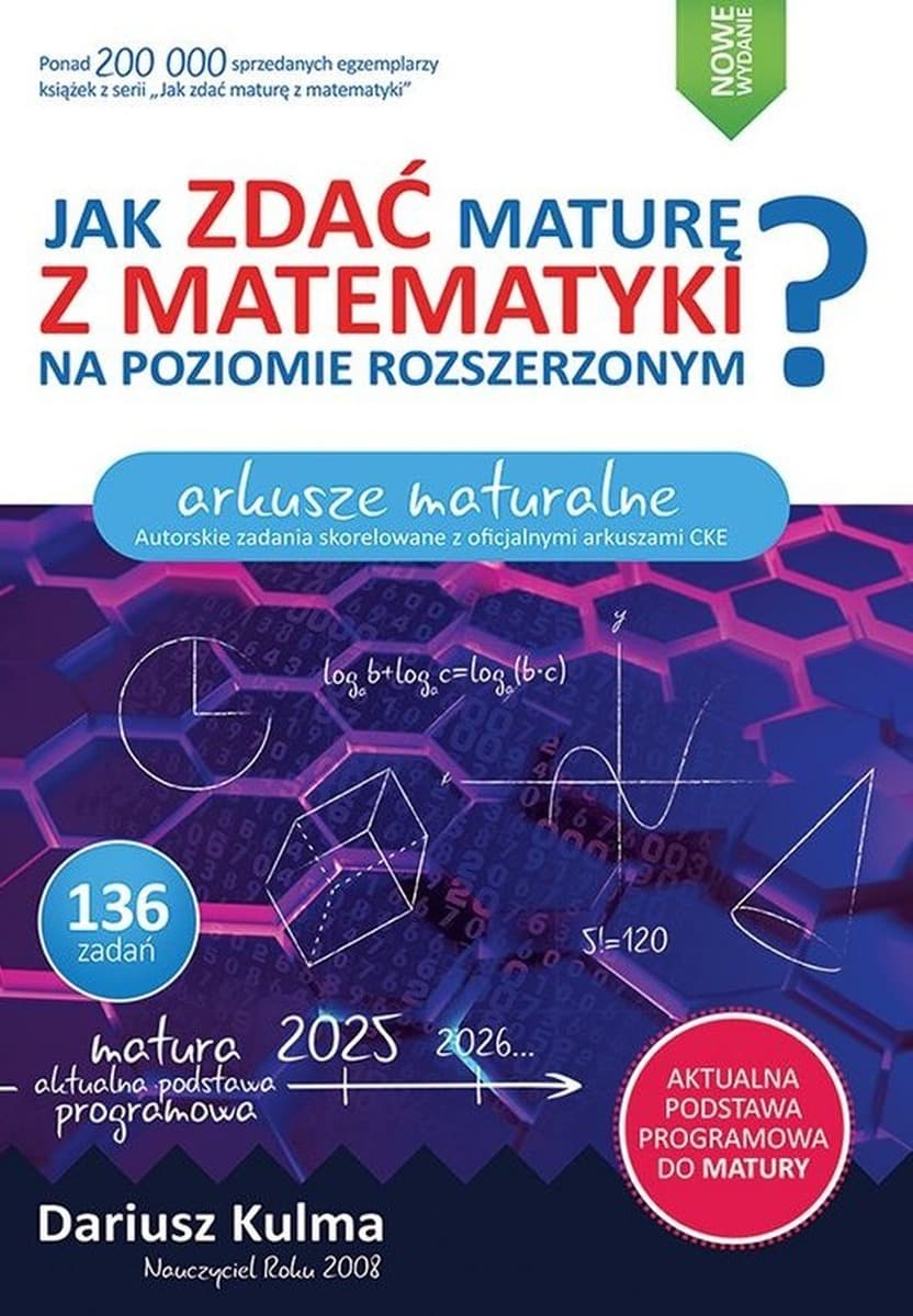 Jak zdać maturę z matematyki - Arkusze maturalne, Wyd. 2025