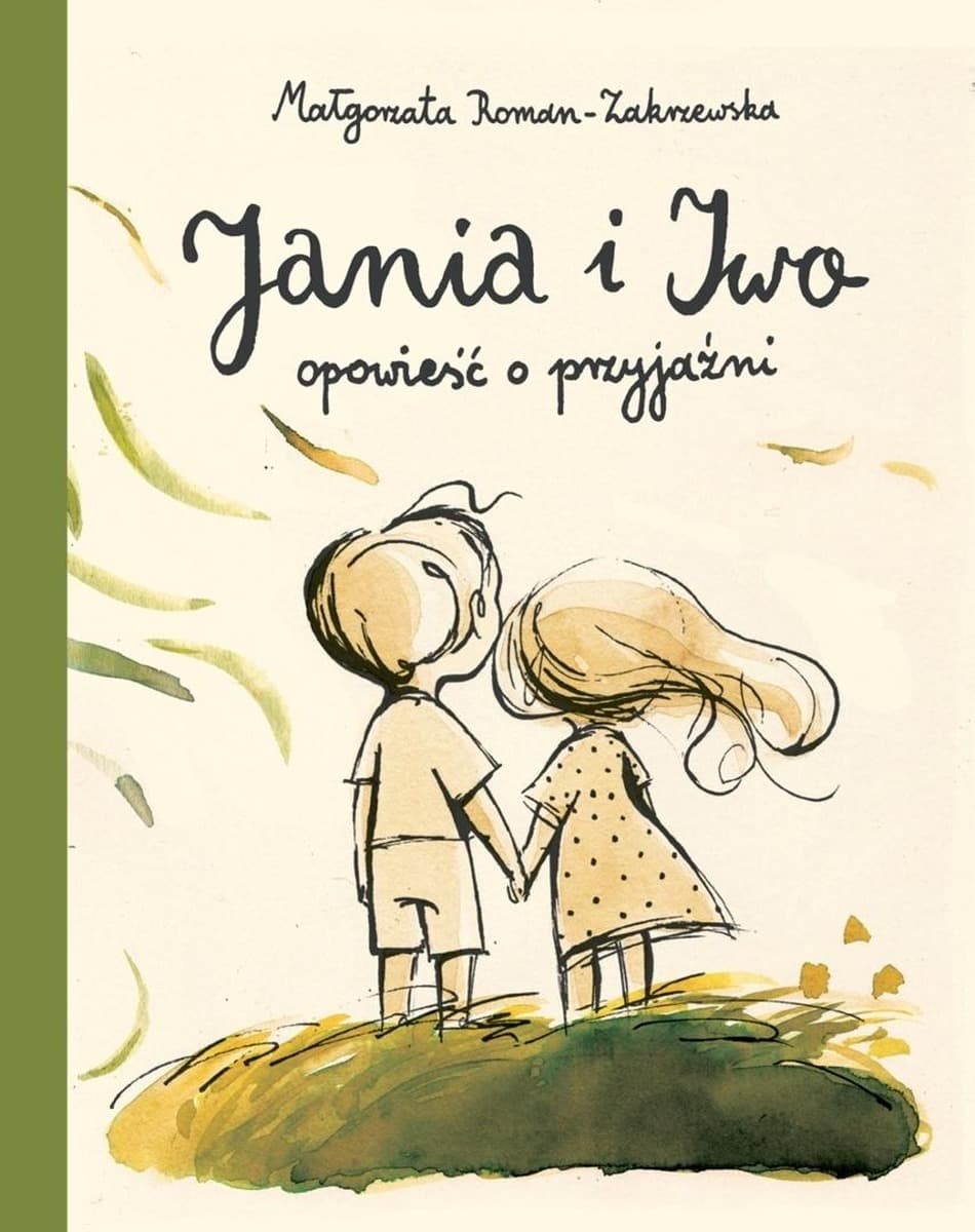 Jania i Iwo Opowieść o przyjaźni