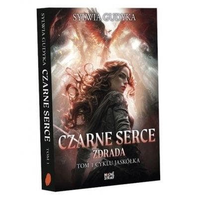 Jaskółka. Tom 1. Czarne serce. Zdrada - Sylwia Gudyka