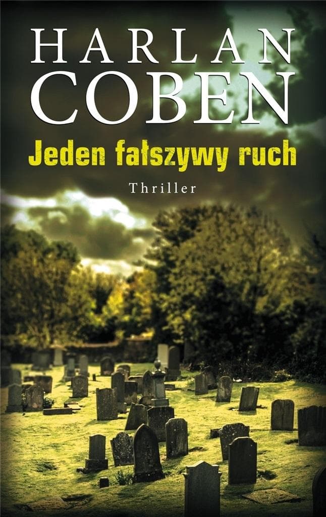 Jeden fałszywy ruch Harlan Coben powieść kryminalna