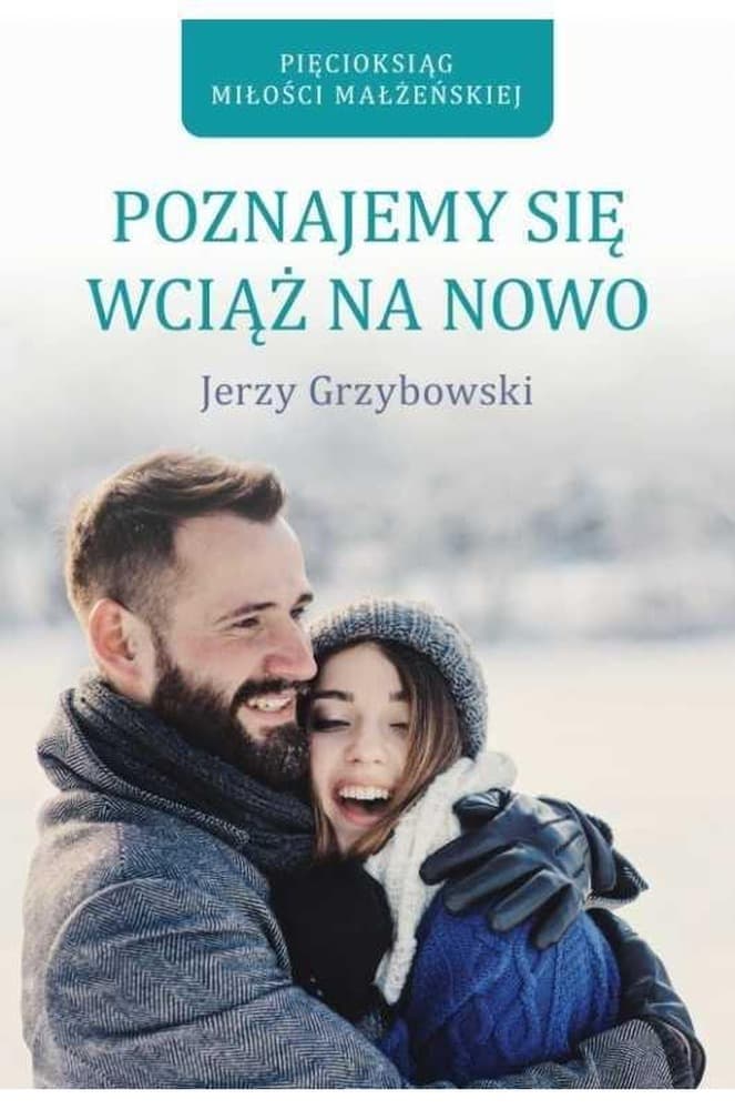 Jerzego Grzybowskiego książka o dialogu w małżeństwie