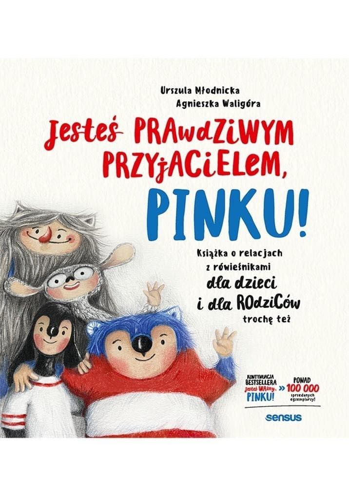 Jesteś prawdziwym przyjacielem, Pinku! Książka dla dzieci